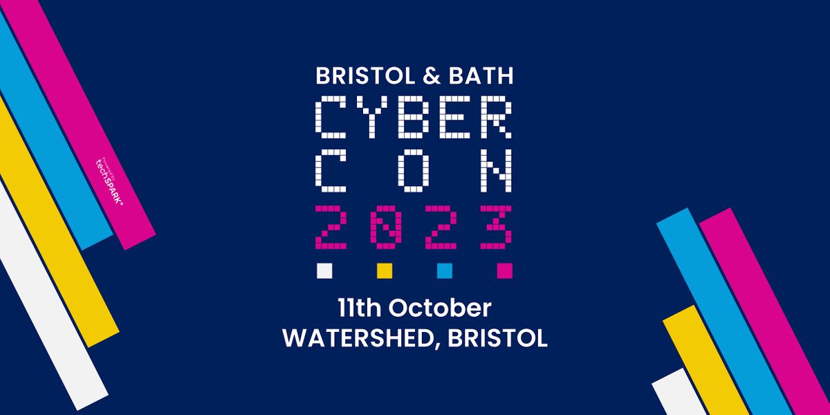 Bristol & Bath Cyber Conference
