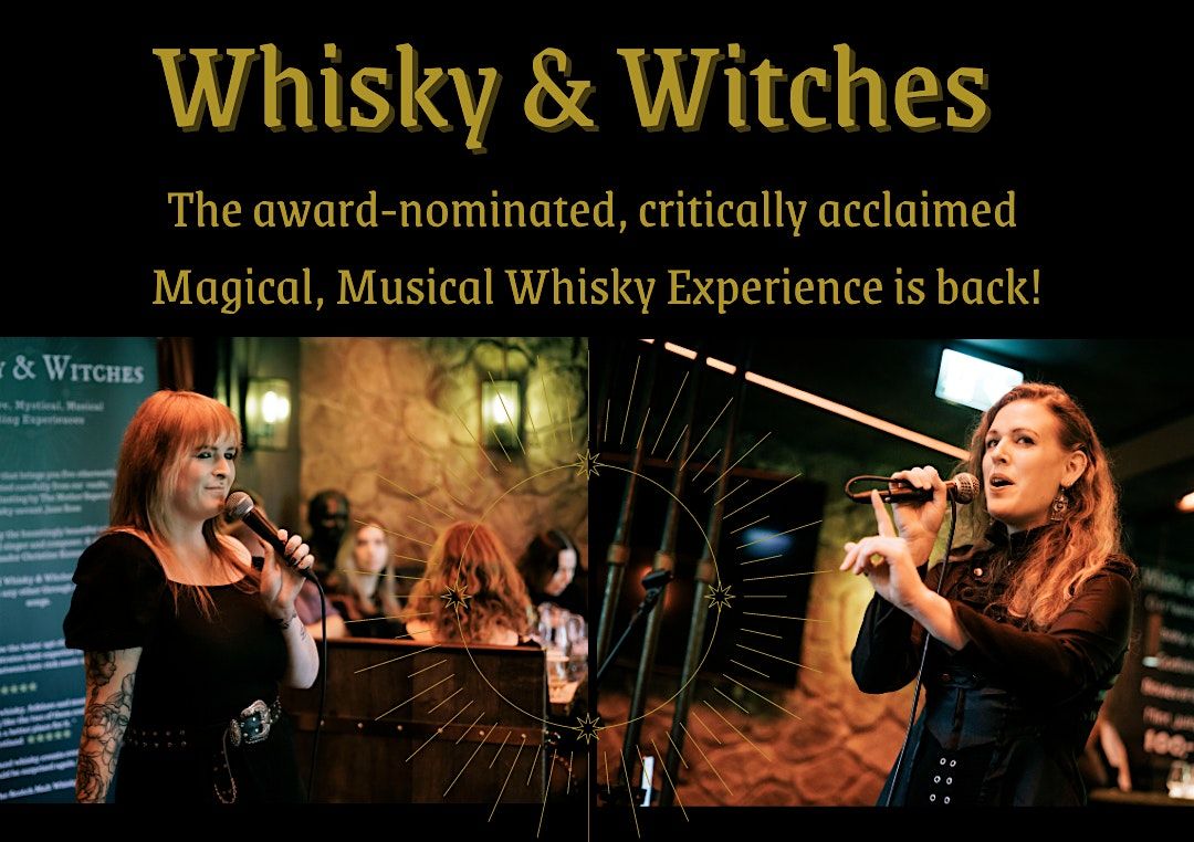 Whisky & Witches: An Immersive, Magical, Musical Whisky Experience