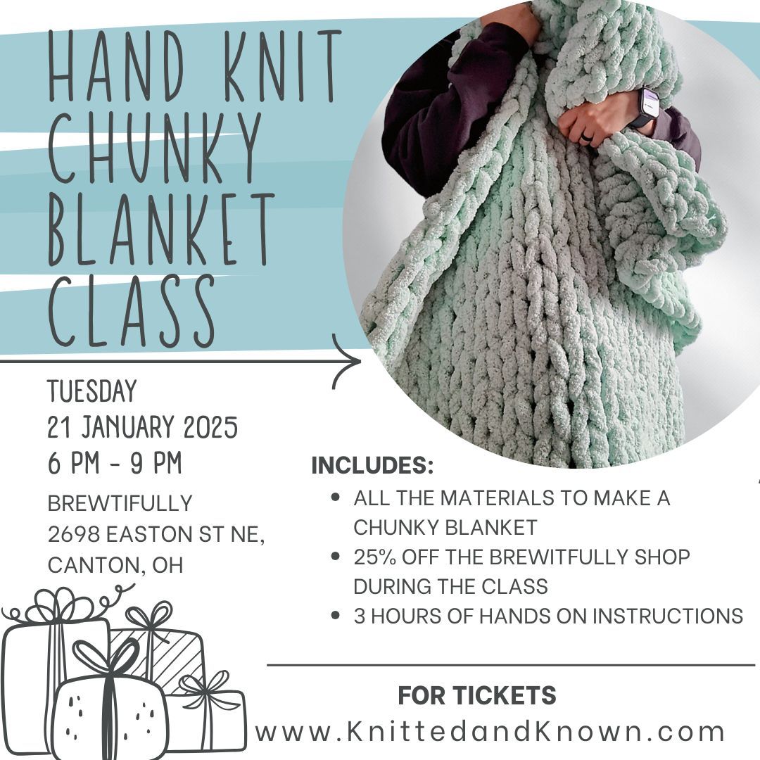 Hand Knitting Chunky Blanket Class at Brewtifully 