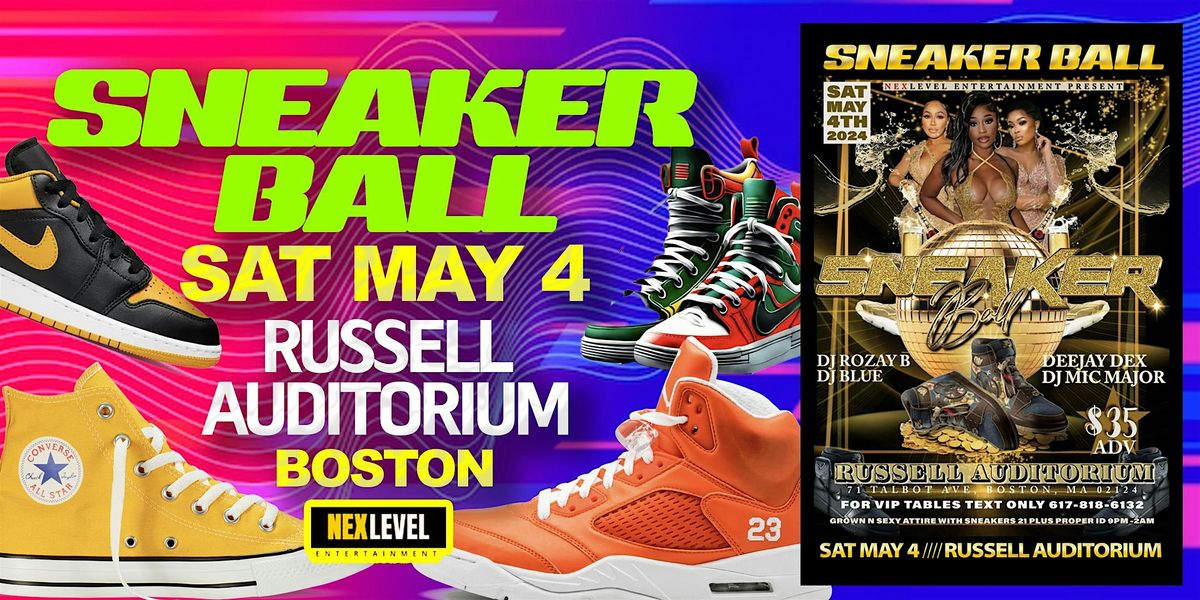 SNEAKER BALL at RUSSELL AUDITORIUM Boston, Russell Auditorium, Boston