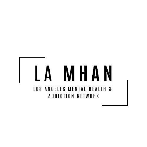 LA MHAN - Los Angeles Mental Health & Addictions Network