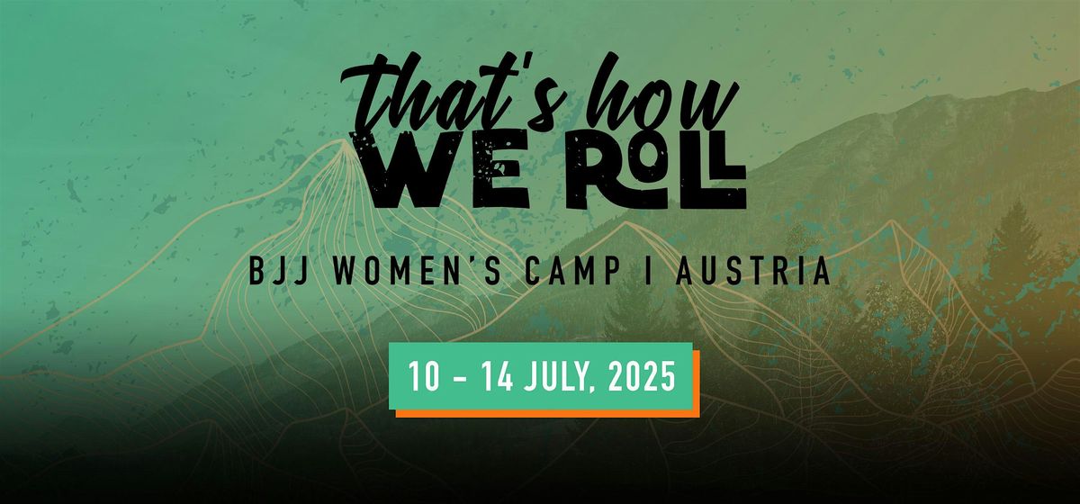 That's How We Roll 2025 - BJJ Women's Camp