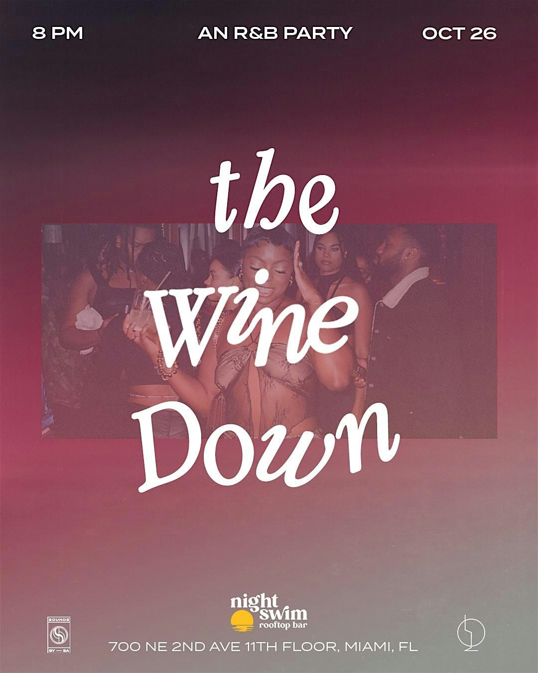 The Wine Down: An R&B Party