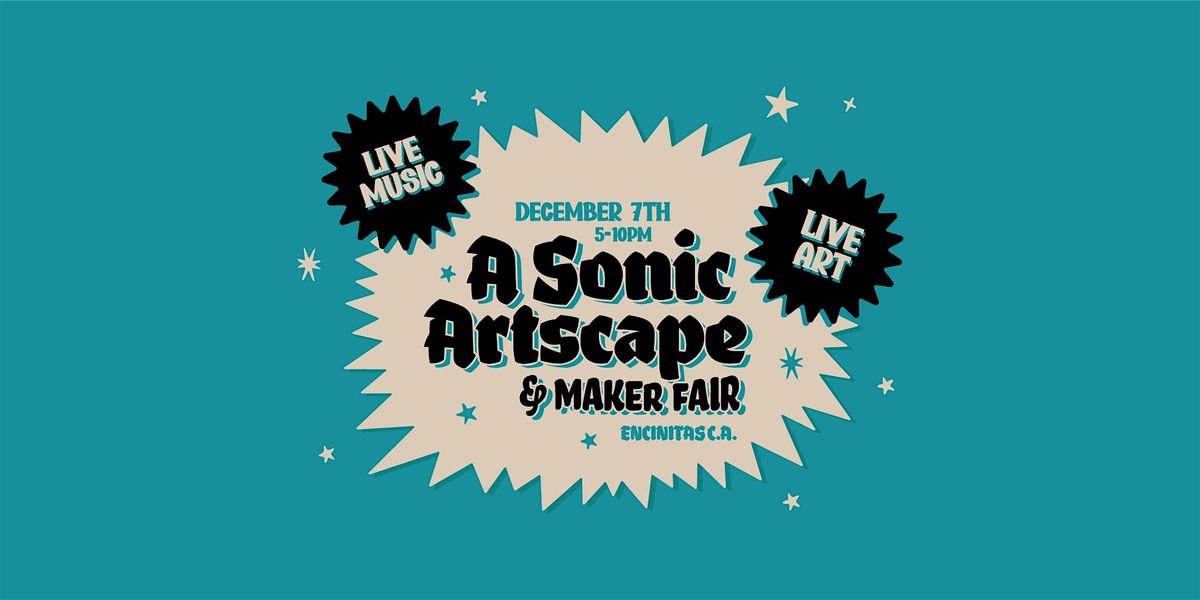 Sonic Artscape & Maker Fair