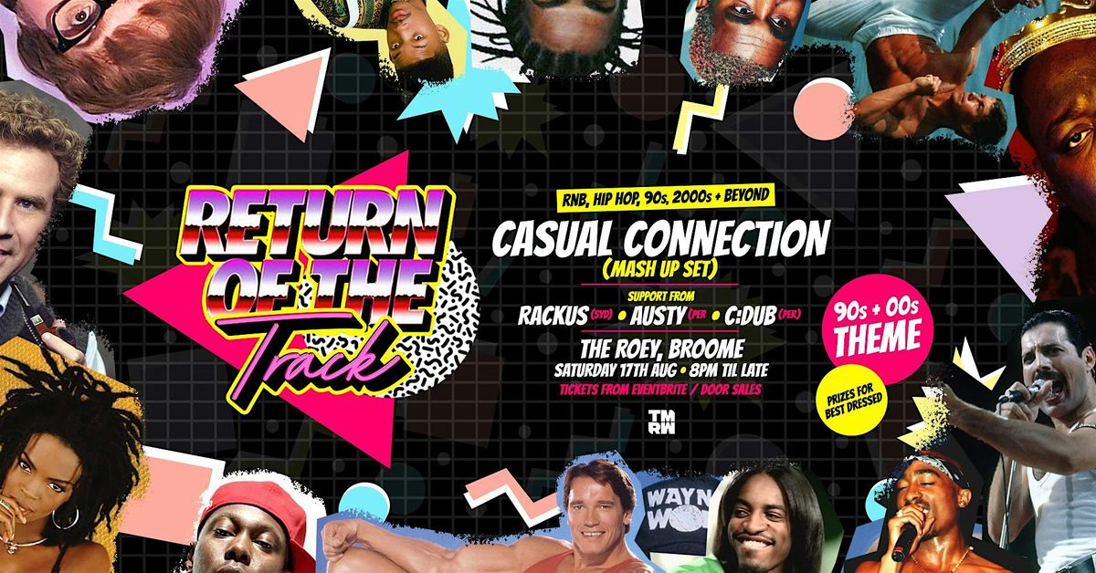 Return Of The Track - RnB & Hip Hop 90s, 2000s & Beyond Dress Up @ The Roey