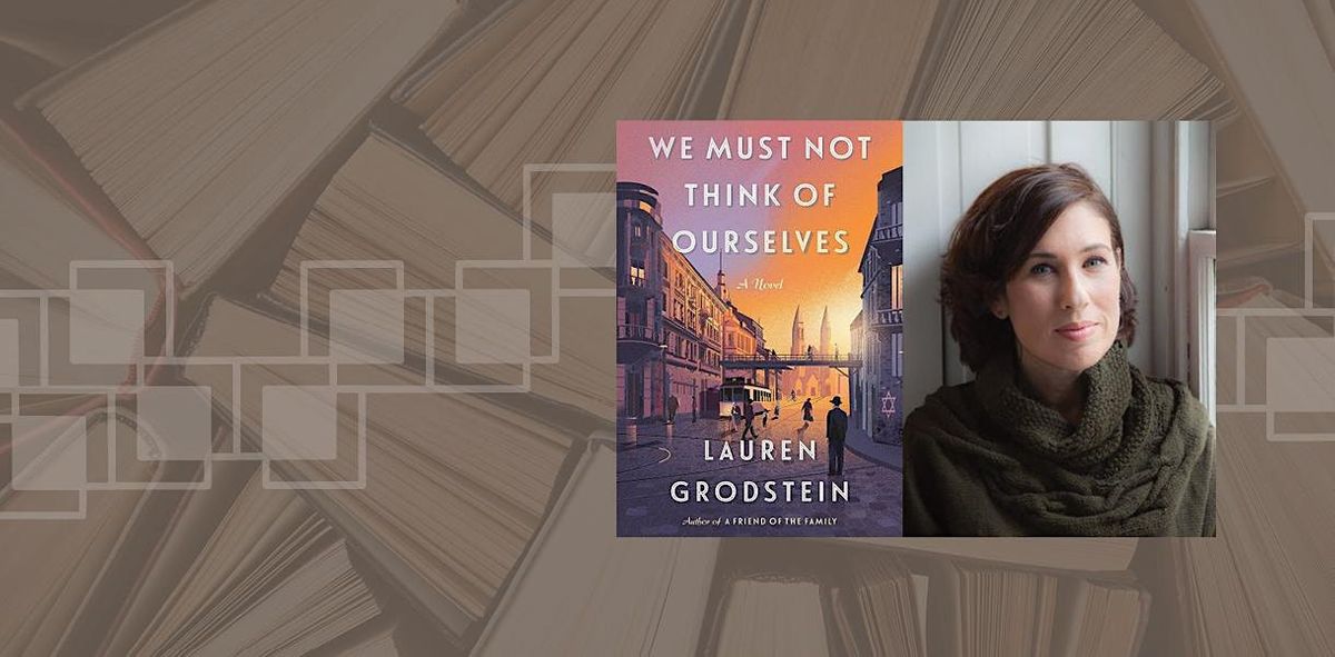 Jewish Authors & Ideas Series: Lauren Grodstein