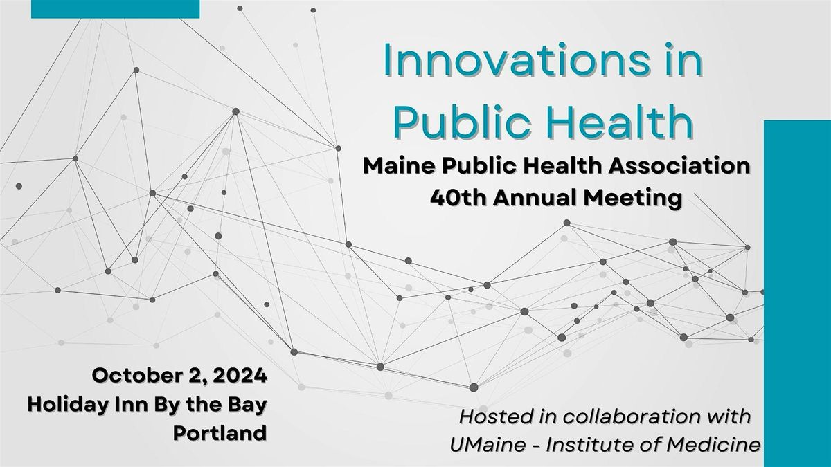 Maine Public Health Association 2024 Annual Conference