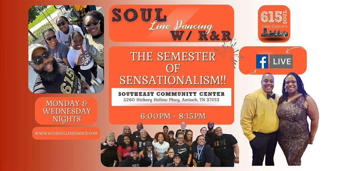 Soul Line Dancing w\/ R&R:  Semester of Sensationalism