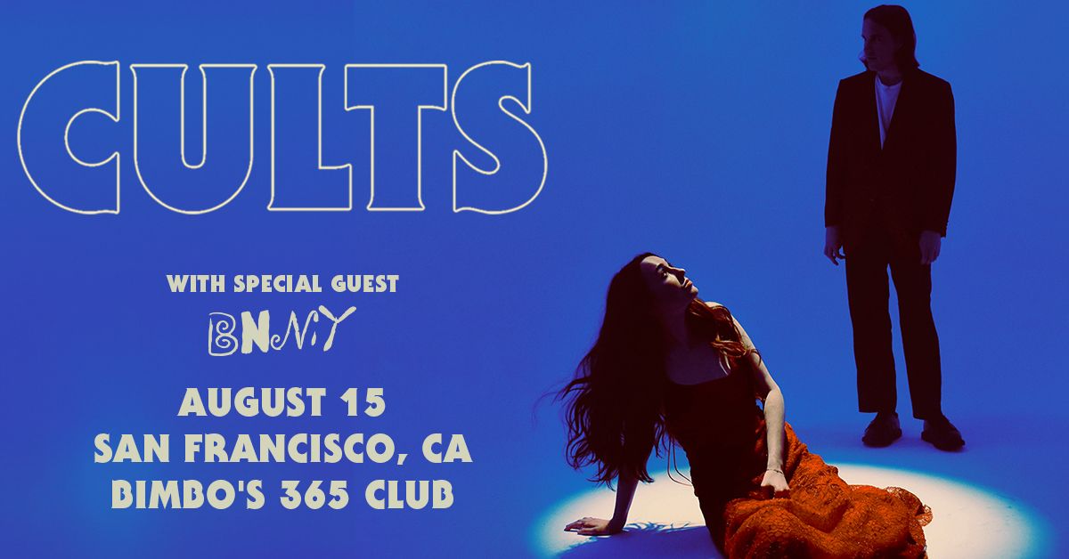 Cults at Bimbo's 365 Club