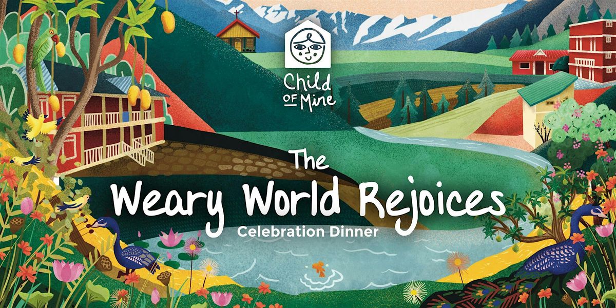 The Weary World Rejoices- Celebration Dinner