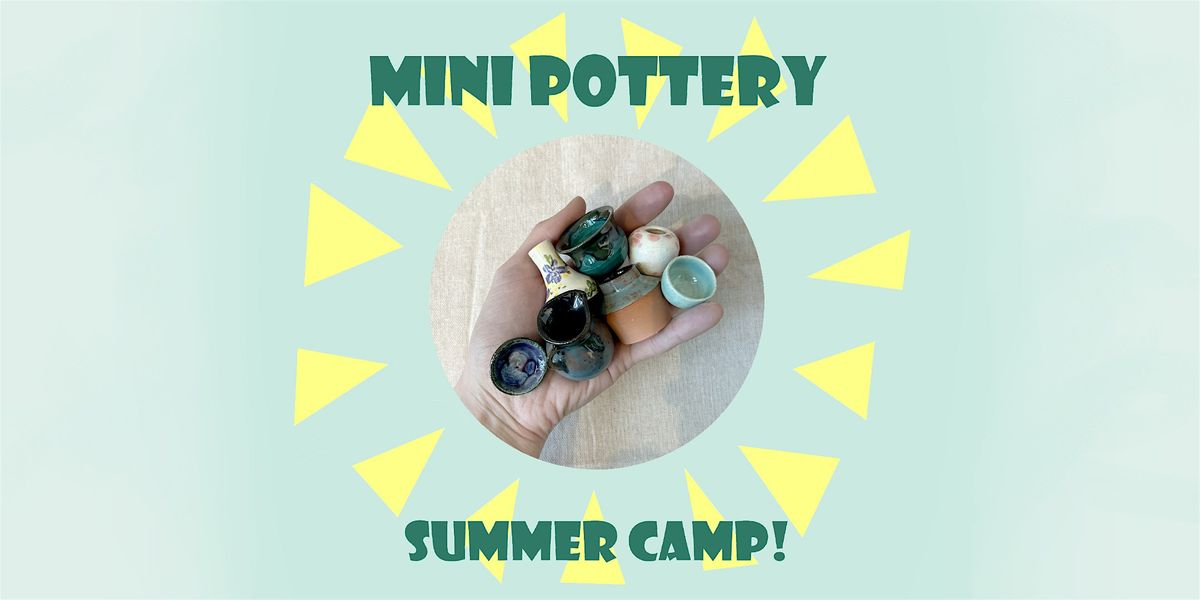 2 Week Mini Pottery Camp