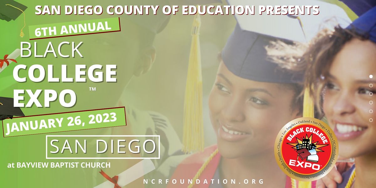 San Diego County of Ed Presents 6th Annual  San Diego Black College Expo
