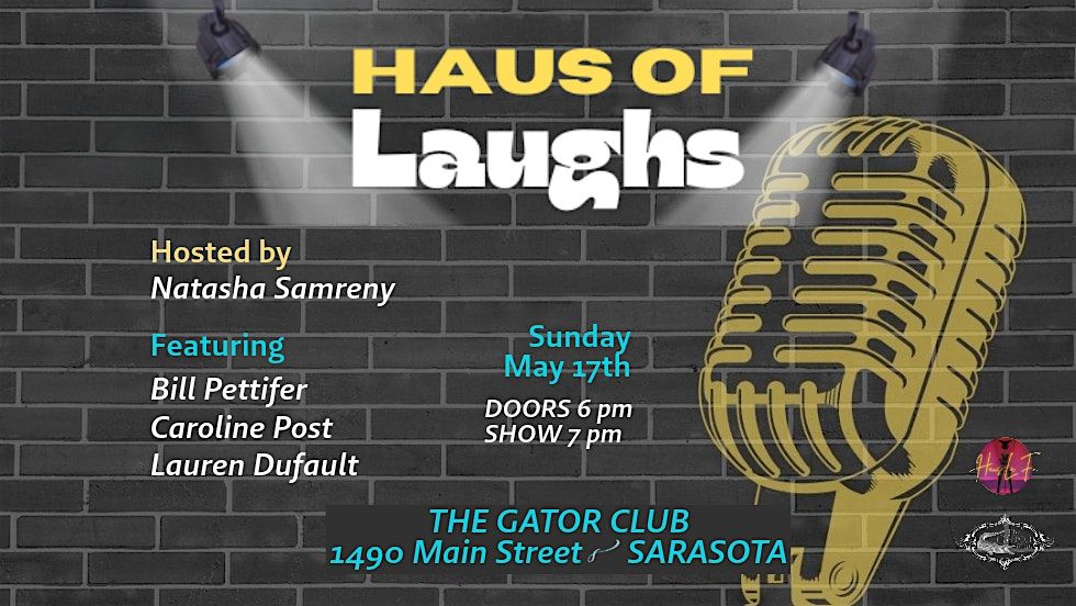 HAUS OF LAUGHS | THE GATOR CLUB