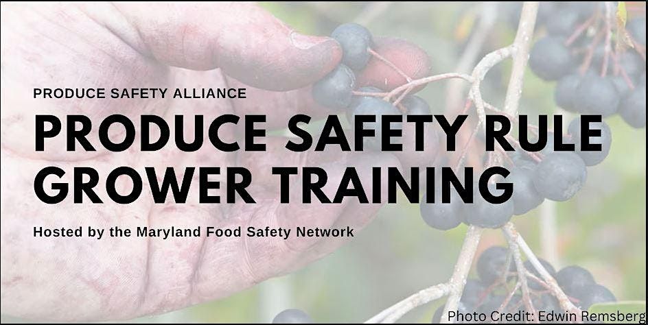 In-Person PSA Produce Safety Rule (PSR) Grower Training - Silver Spring, MD