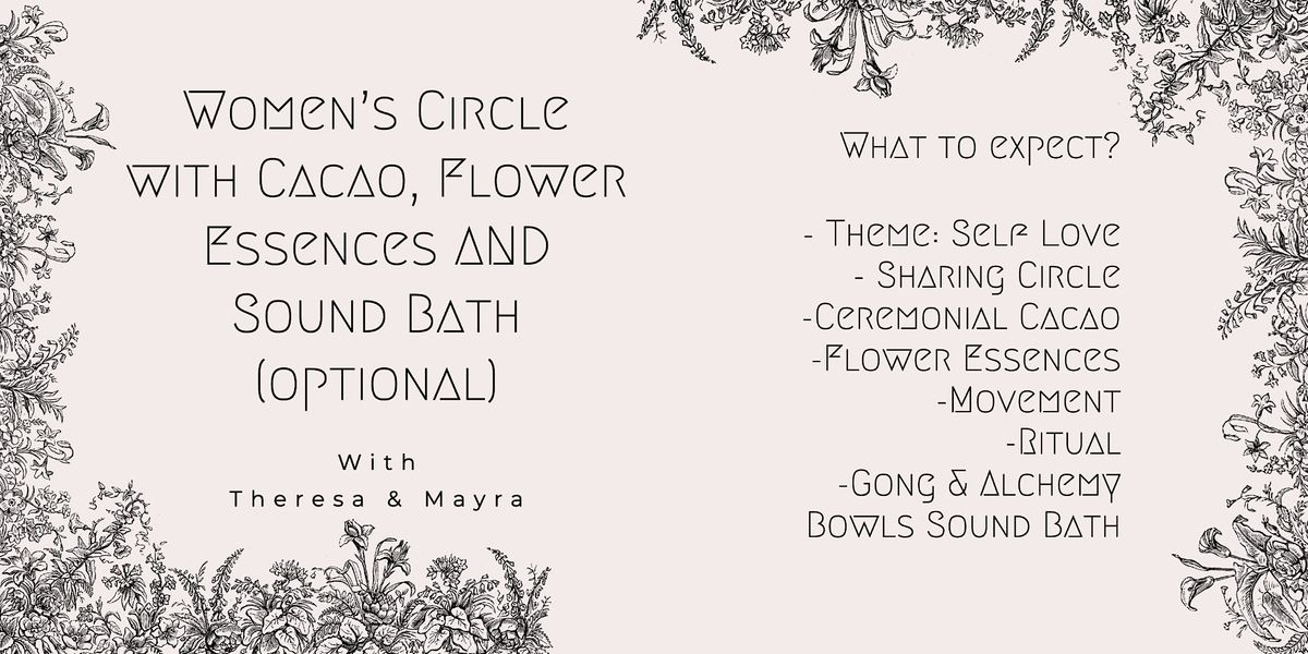 Self Love Women's Circle with Cacao and Sound Bath (optional)