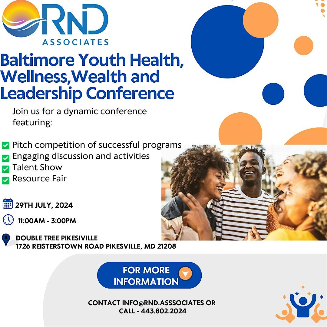 Baltimore Youth Health,Wellness ,Wealth and Leadership Conference