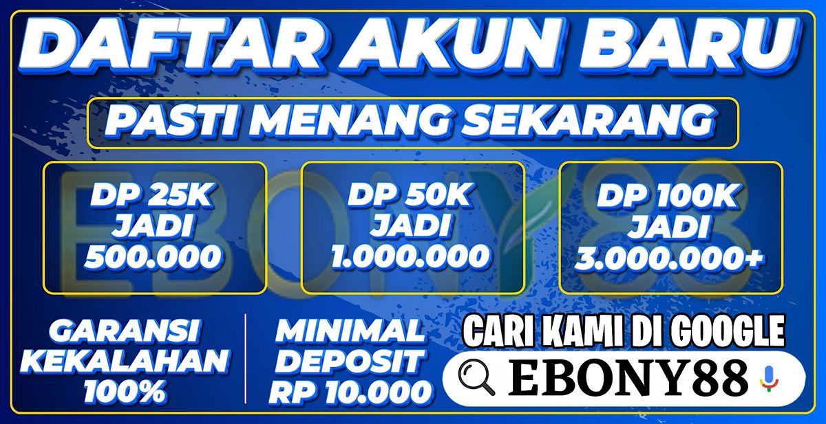 DAFTAR AKUN SLOT PASTI MENANG - EBONY88