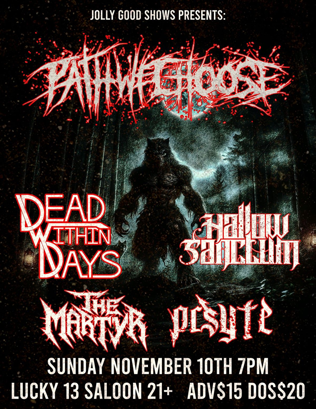 PathWeChoose w\/ Dead Within Days, Hallow Sanctum, The Martyr, Prsyte