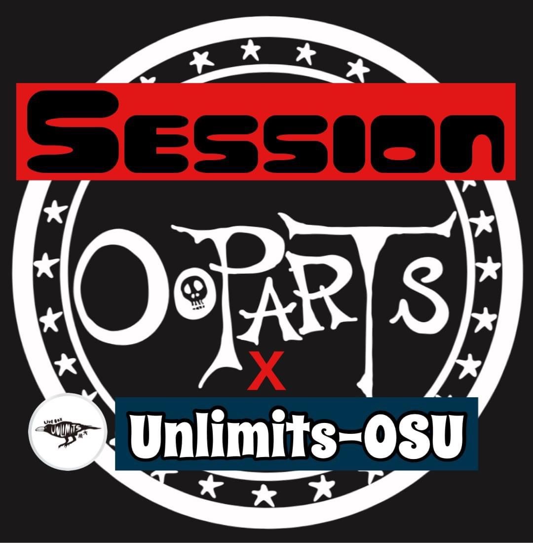 3\/12  OoPARTS \u2716\ufe0fUnlimits Session 