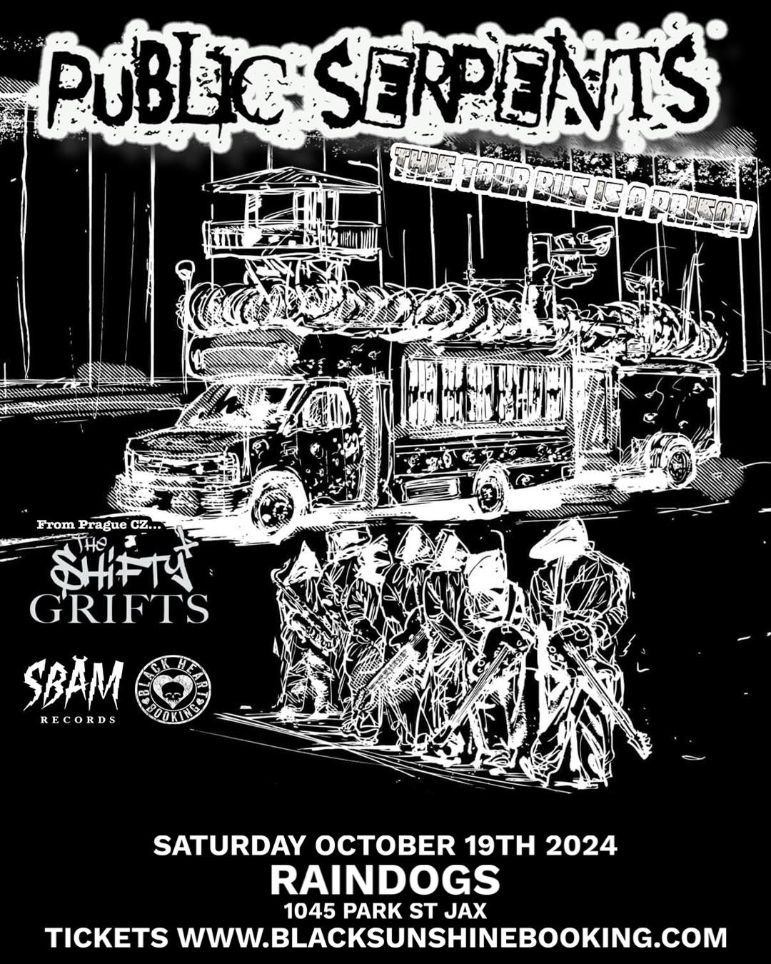 PUBLIC SERPENTS, THE SHIFTY GRIFTS & MORE TBA