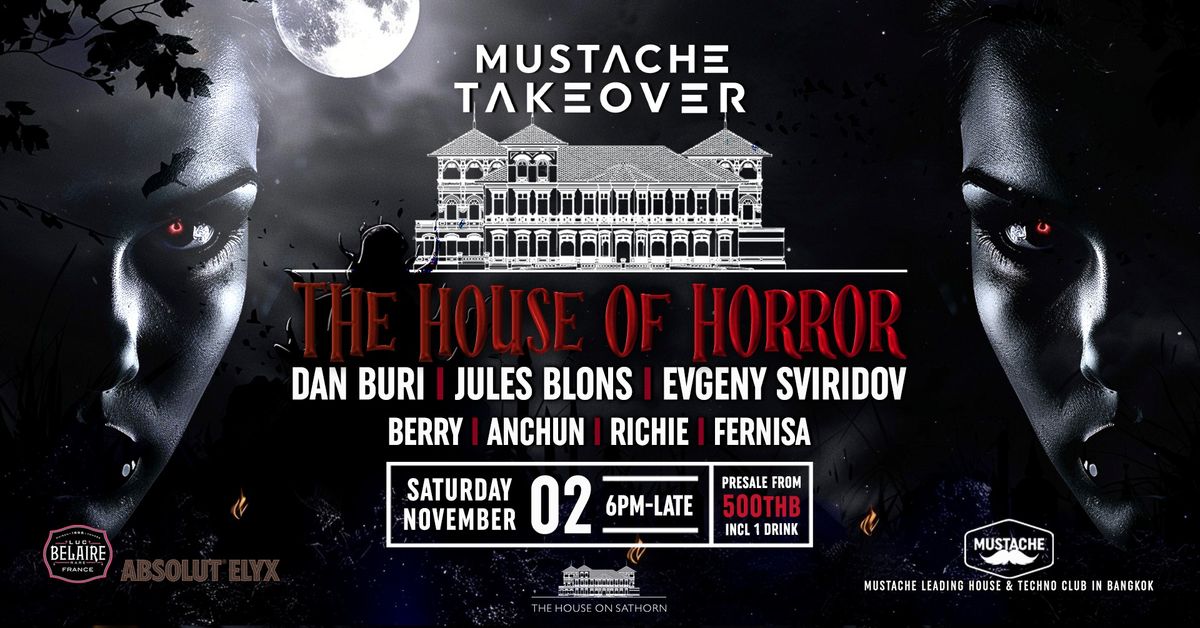 Mustache Takeover The House of Horror - Halloween 2024