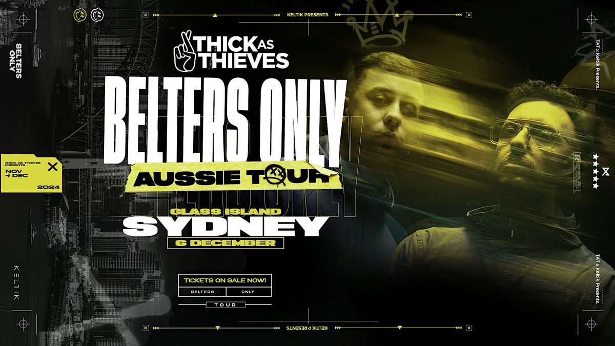 Belters Only (IE) - Glass Island, Sydney - [ 06 Dec 24 ]