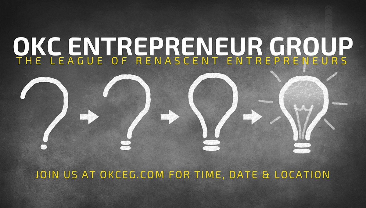 OKC Entrepreneur Group | Main Monthly Meeting | #okceg