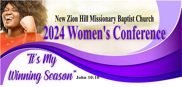 New Zion Hill Missionary Baptist Church Women's Conference