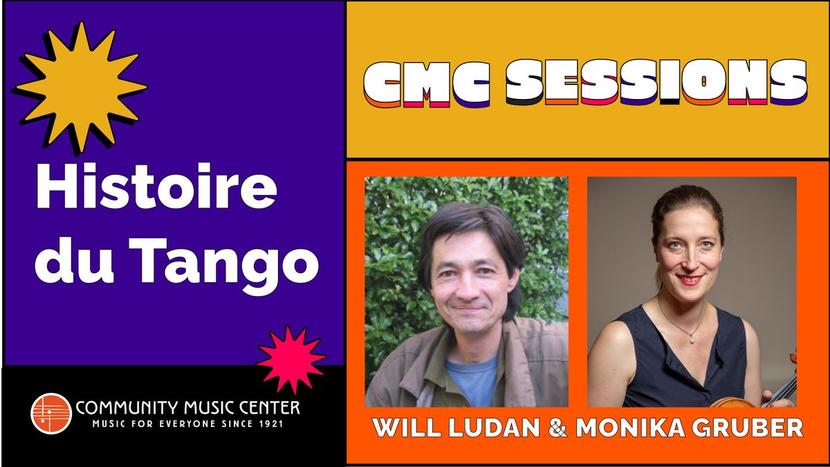 CMC Sessions: Histoire du Tango with Will Ludan and Monika Gruber