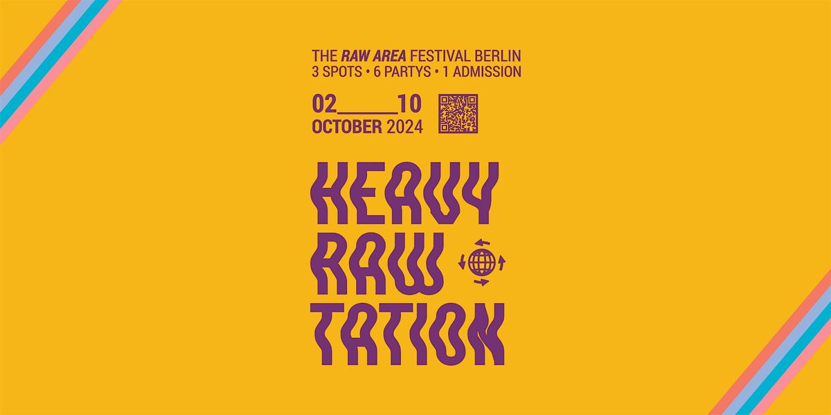 Heavy RAWtation \u2022 Berlin