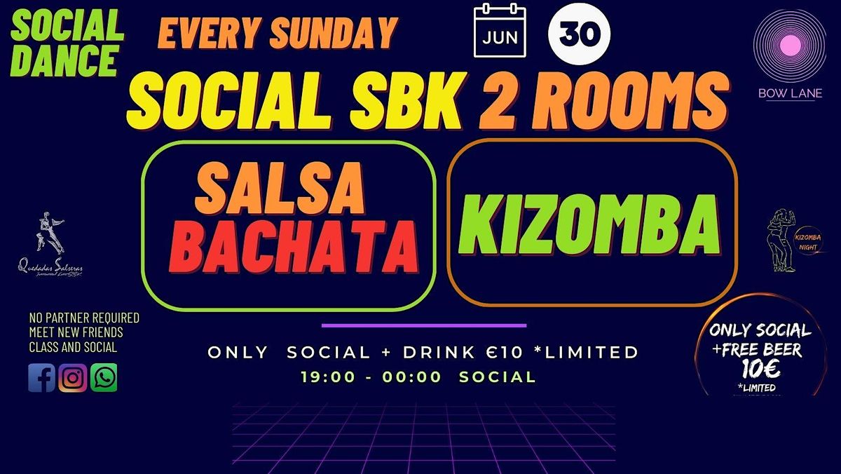 SOCIAL 02 AREAS BACHATA & SALSA & KIZOMBA  at BOW LANE