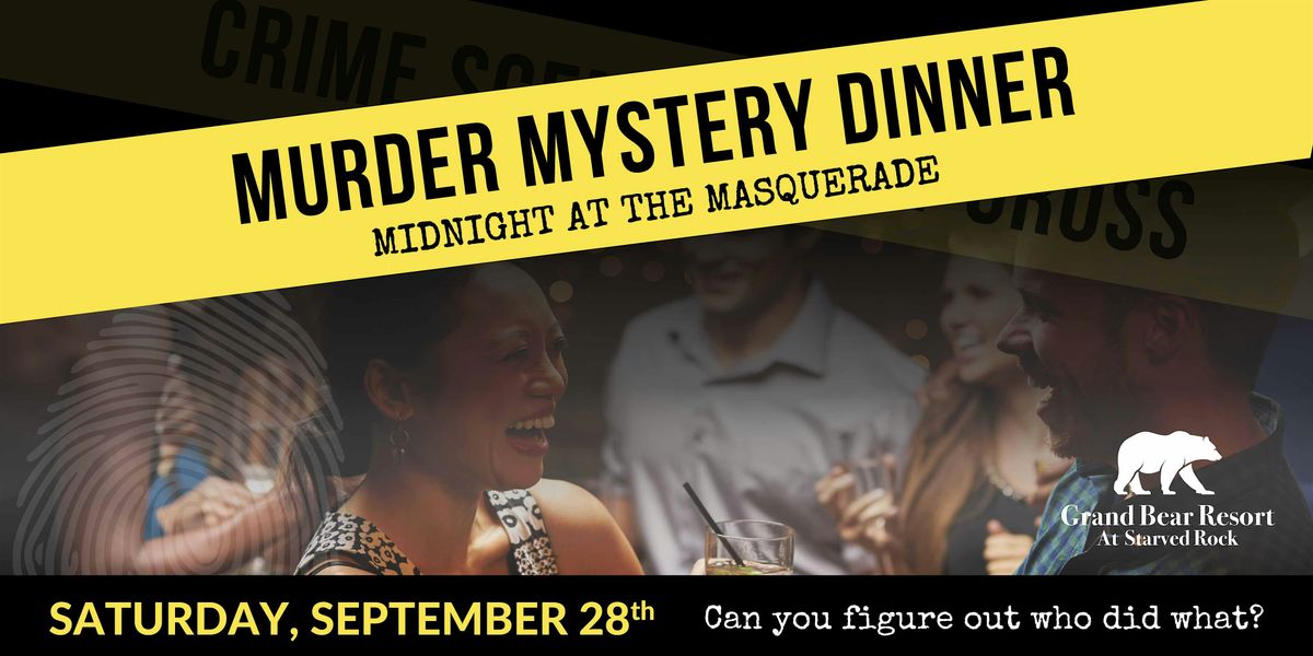 M**der Mystery Dinner- Midnight at the Masquerade