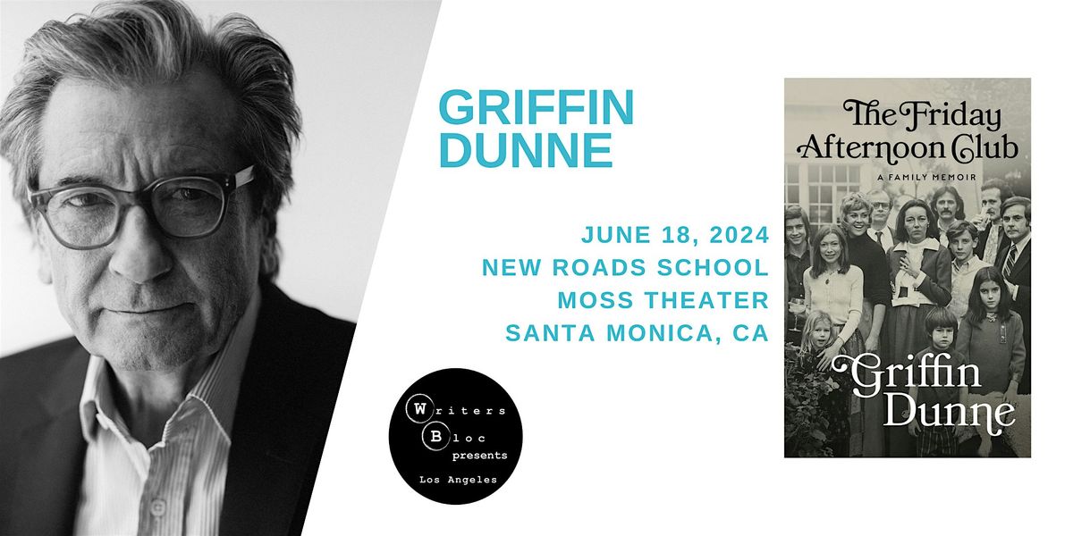 Writers Bloc Presents Griffin Dunne