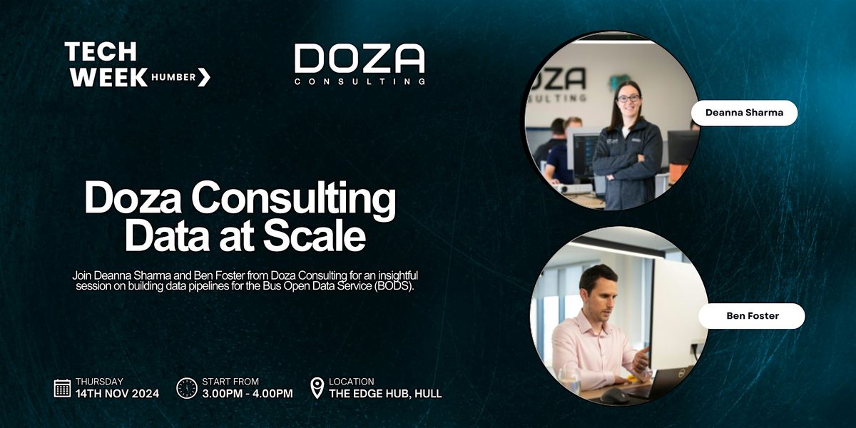 Tech Week Humber - Doza Consulting - Data at Scale