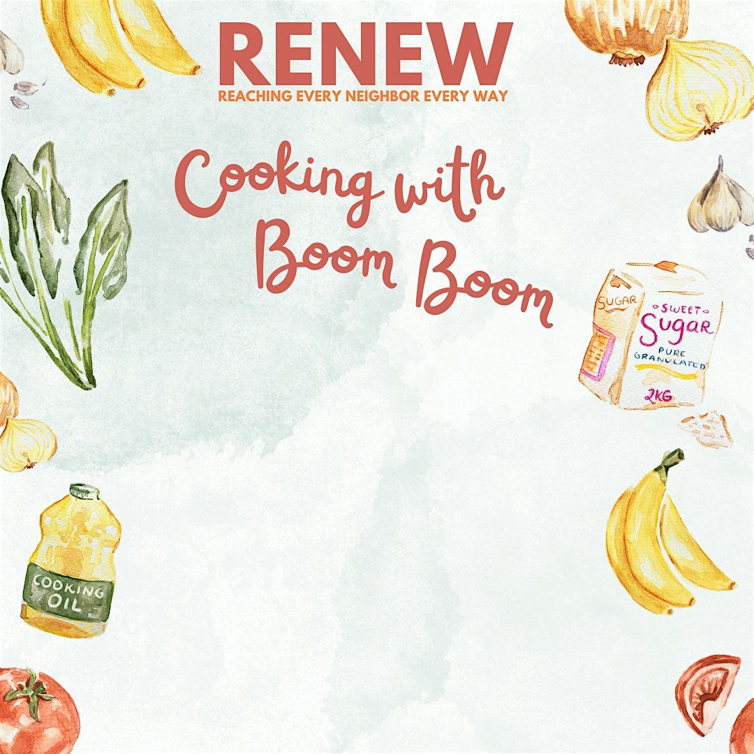 RENEW: Cooking with Boom Boom