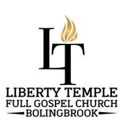 LIBERTY TEMPLE FULL GOSPEL CHURCH - BOLINGBROOK, IL