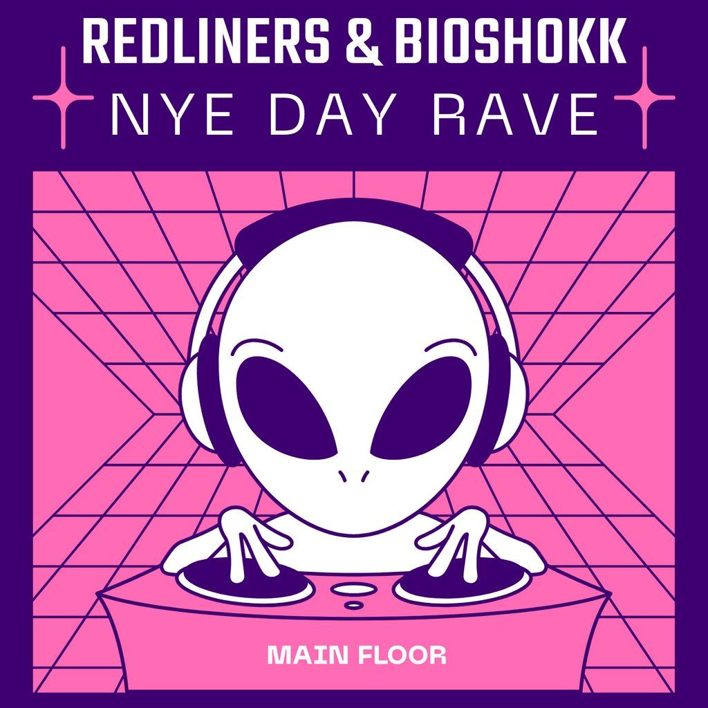 Redliners & Bioshokk : NYE DAY RAVE
