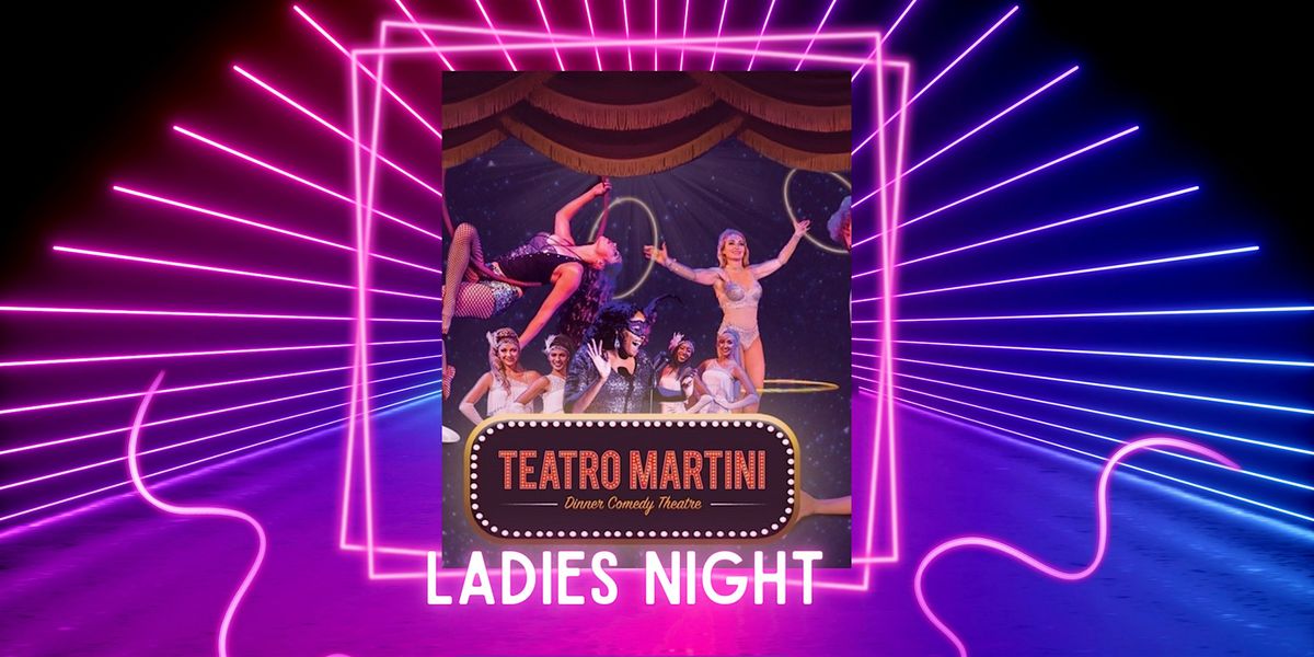 Ladies Night Out at Teatro Martini with The Bond Maker