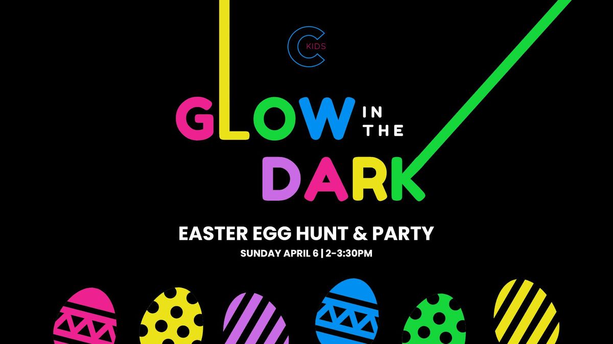 GLOW Easter Egg Hunt & Party