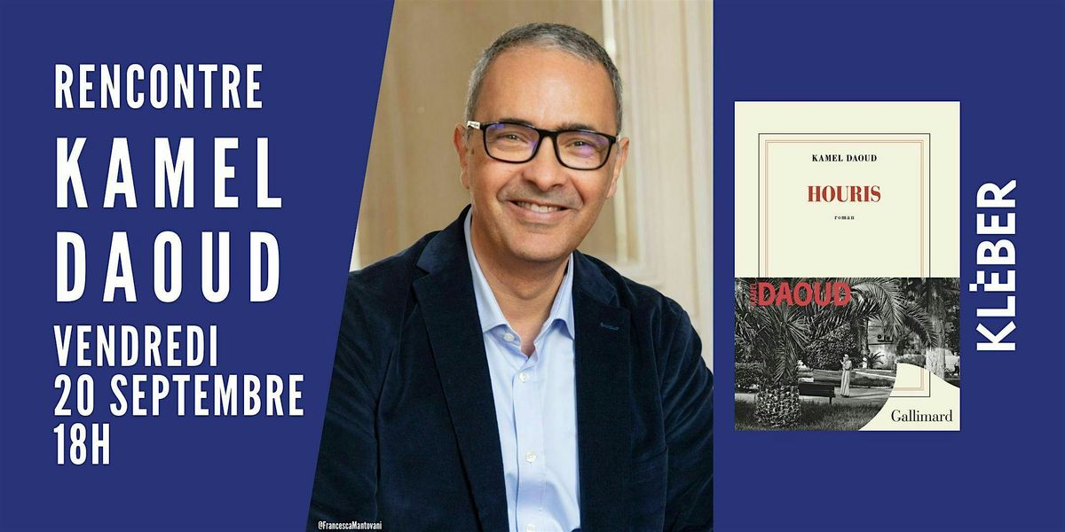 Rencontre avec Kamel Daoud