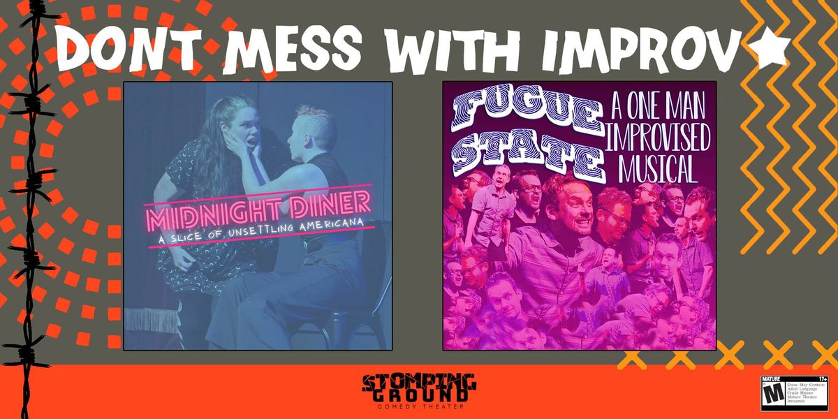 Don't Miss with Improv featuring Midnight Diner and Fugue State