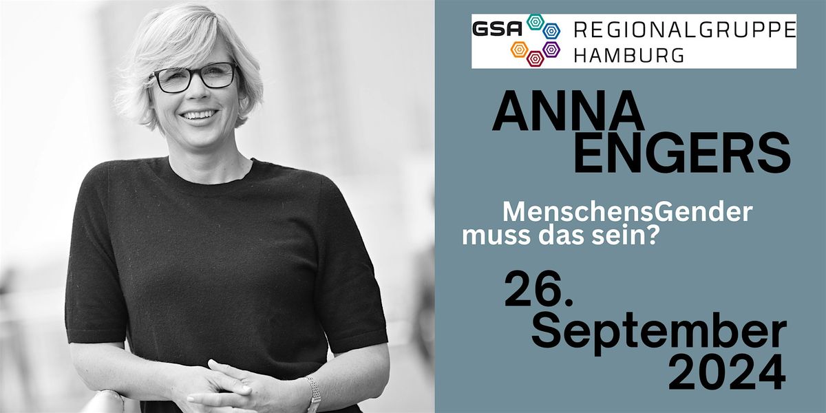 GSA-Regionalabend mit ANNA ENGERS          MenschensGender - muss das sein?