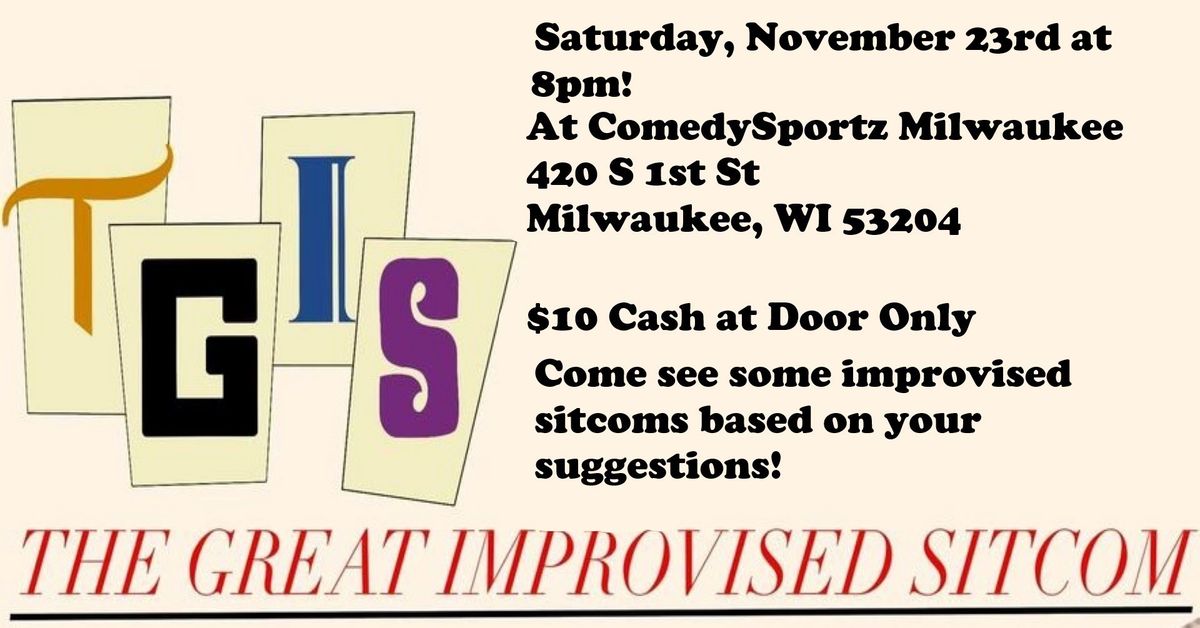 TGIS: The Great Improvised Sitcom!