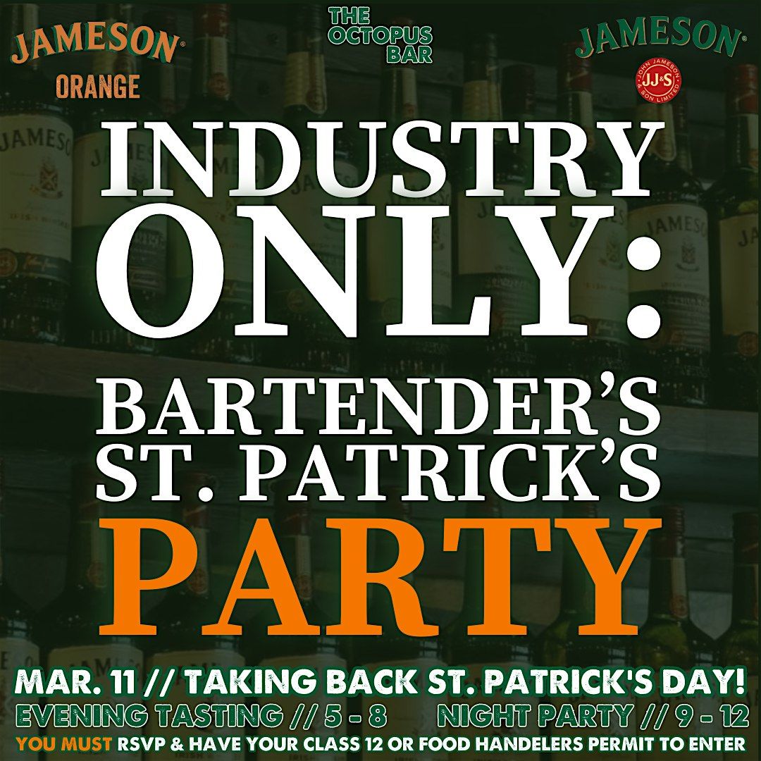 INDUSTRY ONLY: Bartender's St. Patrick's Party