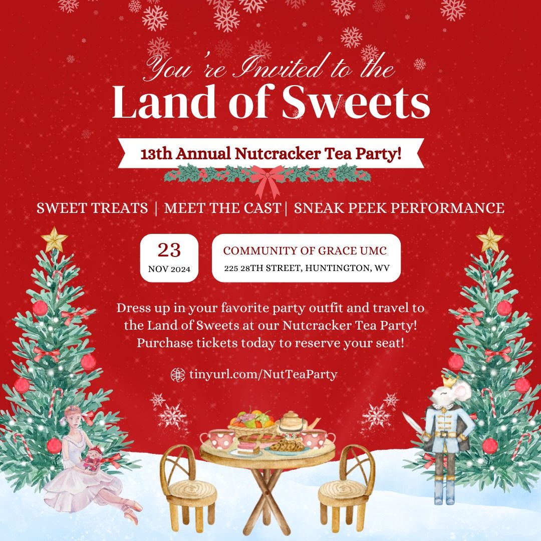 2024 Land of Sweets Nutcracker Tea Party!