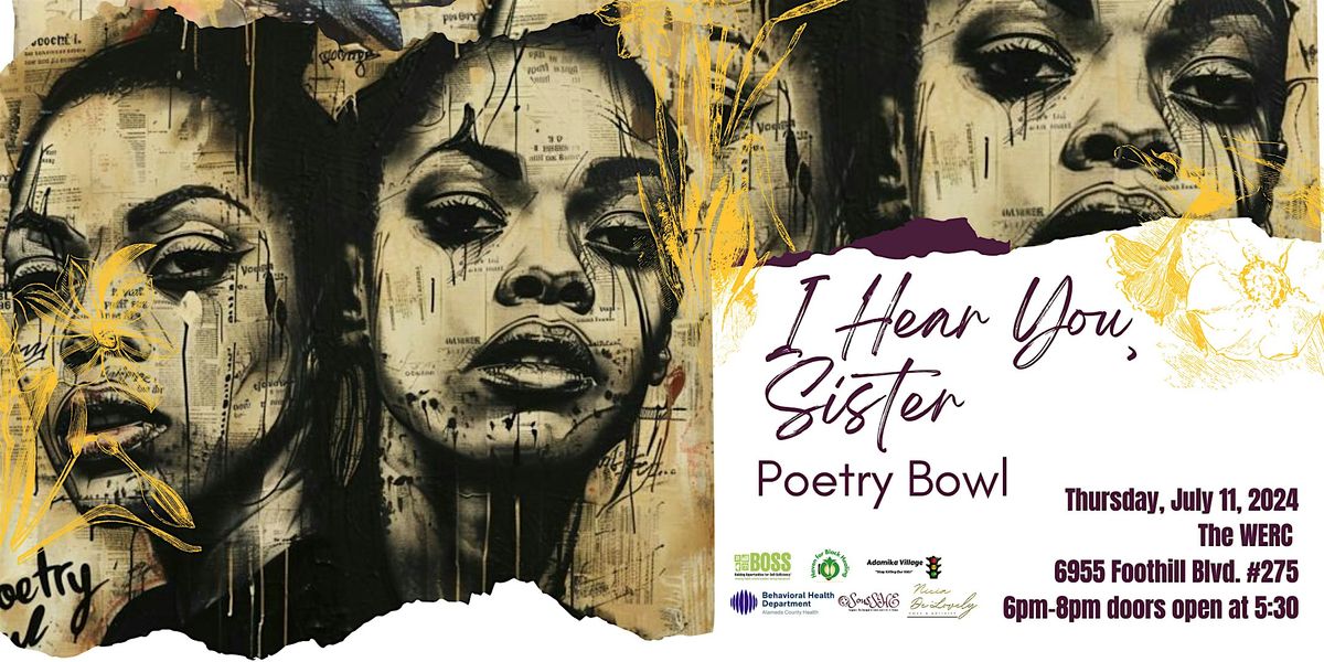 Healing w\/My SiSTARS: I Hear You Sister, Poetry Bowl