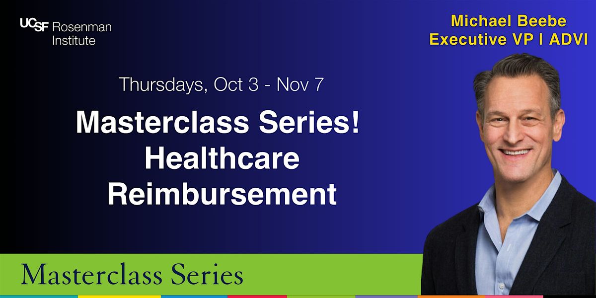 Healthcare Reimbursement Masterclass (In-person, Remote, or Hybrid)