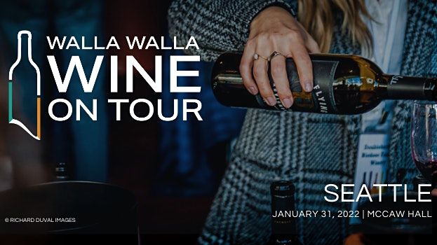 WALLA WALLA WINE ON TOUR -  Seattle Grand Tasting