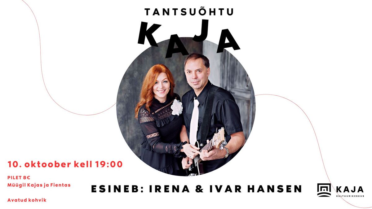 Kaja Tantsu\u00f5htu: esineb Irena & Ivar Hansen