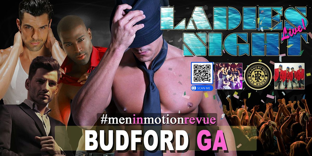 Men in Motion "Bunz N Bowties" Show Budford GA LIVE SHOW 21+